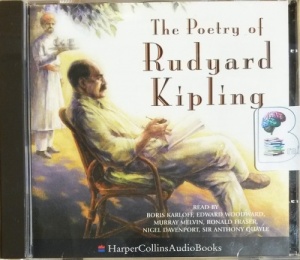 The Poetry of Rudyard Kipling written by Rudyard Kipling performed by Various Famous Actors, Edward Woodward, Anthony Quayle and Boris Karloff on CD (Abridged)